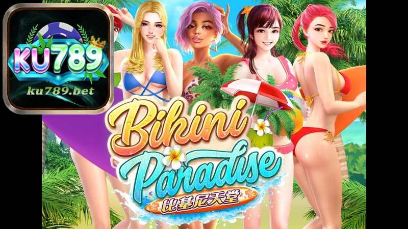 Tổng Quan Về Slot Game Bikini Paradise Tại Ku789.jpg
