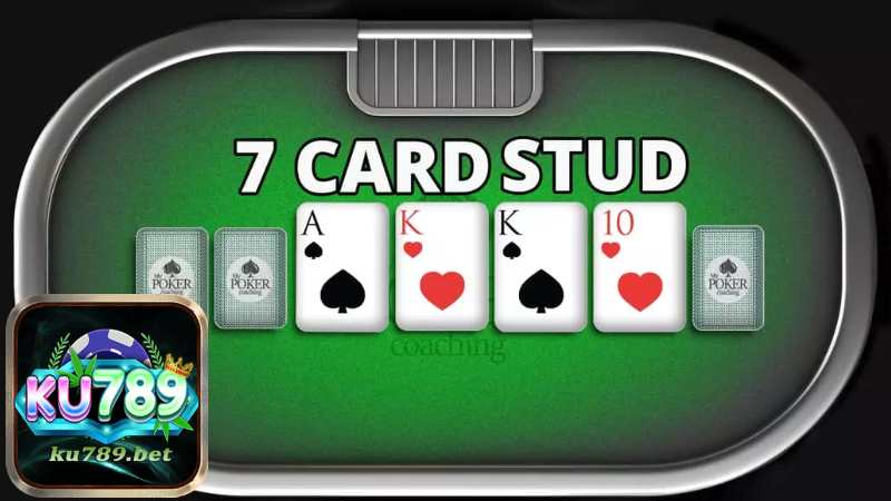 Tìm Hiểu Về Bài Poker SevenCard Stud tại Ku789	